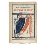 Pirandello Luigi. Tutto per bene. Commedia in tre atti. Firenze: Bemporad & F.° Editori, 1920
