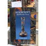 MOORCROFT "The Phoenix Years", Fraser Street, signed copy by the Author and Designers.