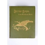 Ornithology / Natural History interest: 'British Birds with their Nests and Eggs', in six volumes,