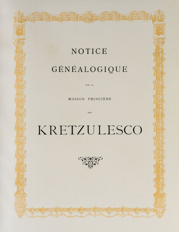 [GENEALOGIE] - [KRETZULESCO (Rudolphe)]. Notice généalogique sur la maison princière des - Image 3 of 4