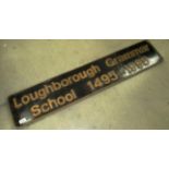 A cast metal locomotive name plate 'Loughborough Grammar School 1495-1995' 115cm