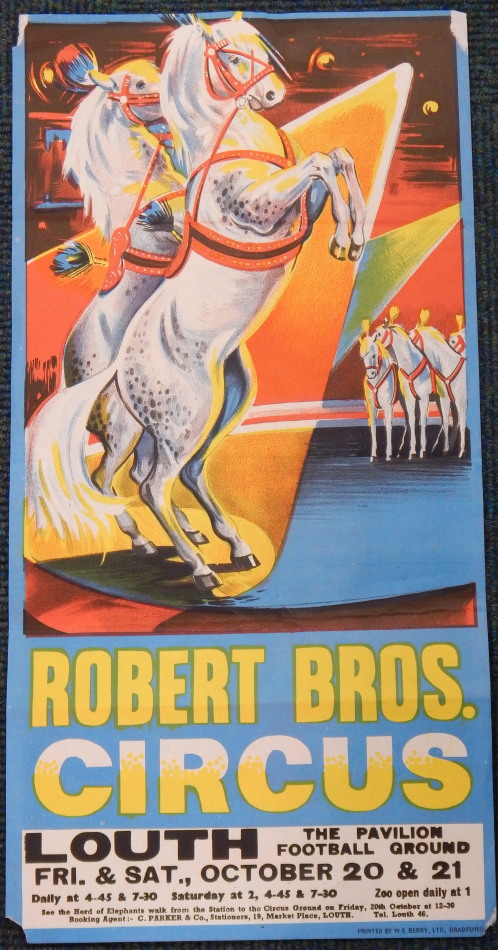 A Robert Brothers Circus poster, at the Pavilion Football Ground, Louth depicting dancing horses,