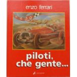 Enzo Ferrari-Piloti Che Gente Book