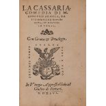 ARIOSTO, Ludovico (1474-1533). La Cassaria. Venezia: Gabriel Giolito de' Ferrari, 1546.    Rara