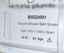1 x Square Shower Bath Screen - BSQ2001 - Dimensions: 810 x 1400 x 6mm - Ref: GMB011 - CL190 -