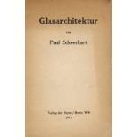 Scheerbart, Paul. Glasarchitektur. Berlin, Verlag der Sturm, 1914. 125 S. OBrosch. (gebräunt mit