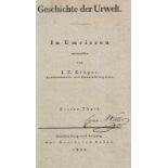 Geologie - - Krüger, Johann Friedrich. Geschichte der Urwelt. In Umrissen entworfen. 2 Bde.