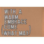 LAWRENCE WEINER - With a warm embrace (come what may) Farbige Serigraphie auf braunem Sandpapier von
