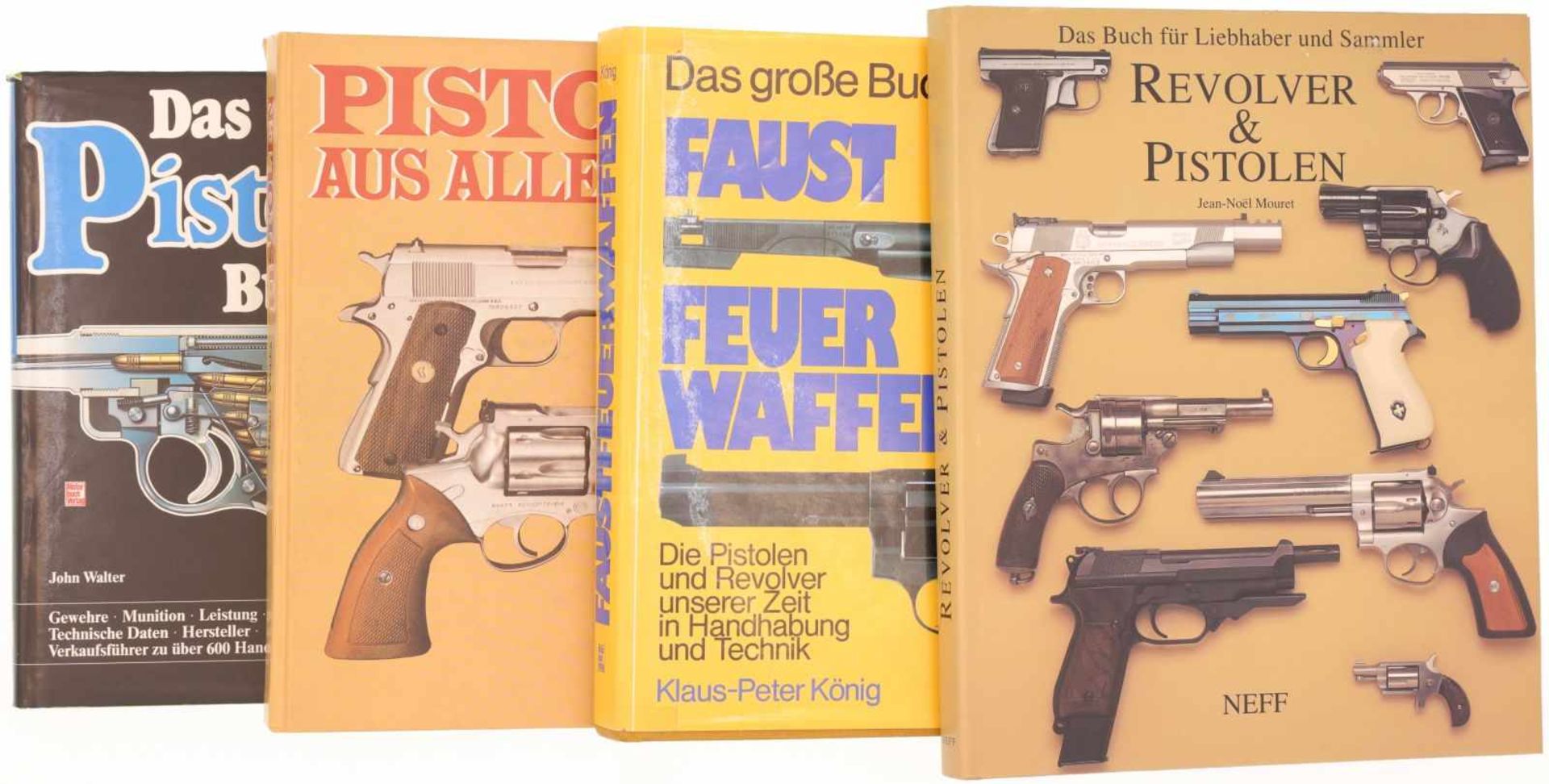 Konvolut von 4 Büchern@ 1. Das Pistolenbuch von John Walter. 2. Pistolen aus aller Welt,