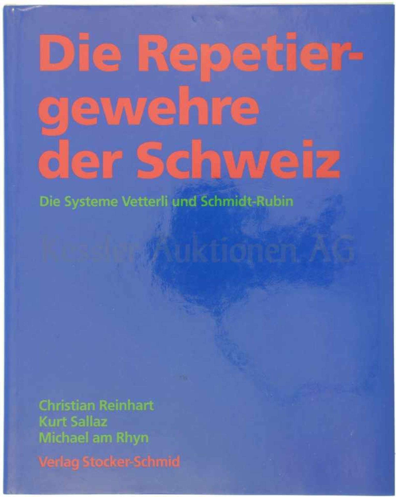 Die Repetiergewehre der Schweiz, Systeme Vetterli und Schmidt-Rubin Zusammenfassung der beiden Bände