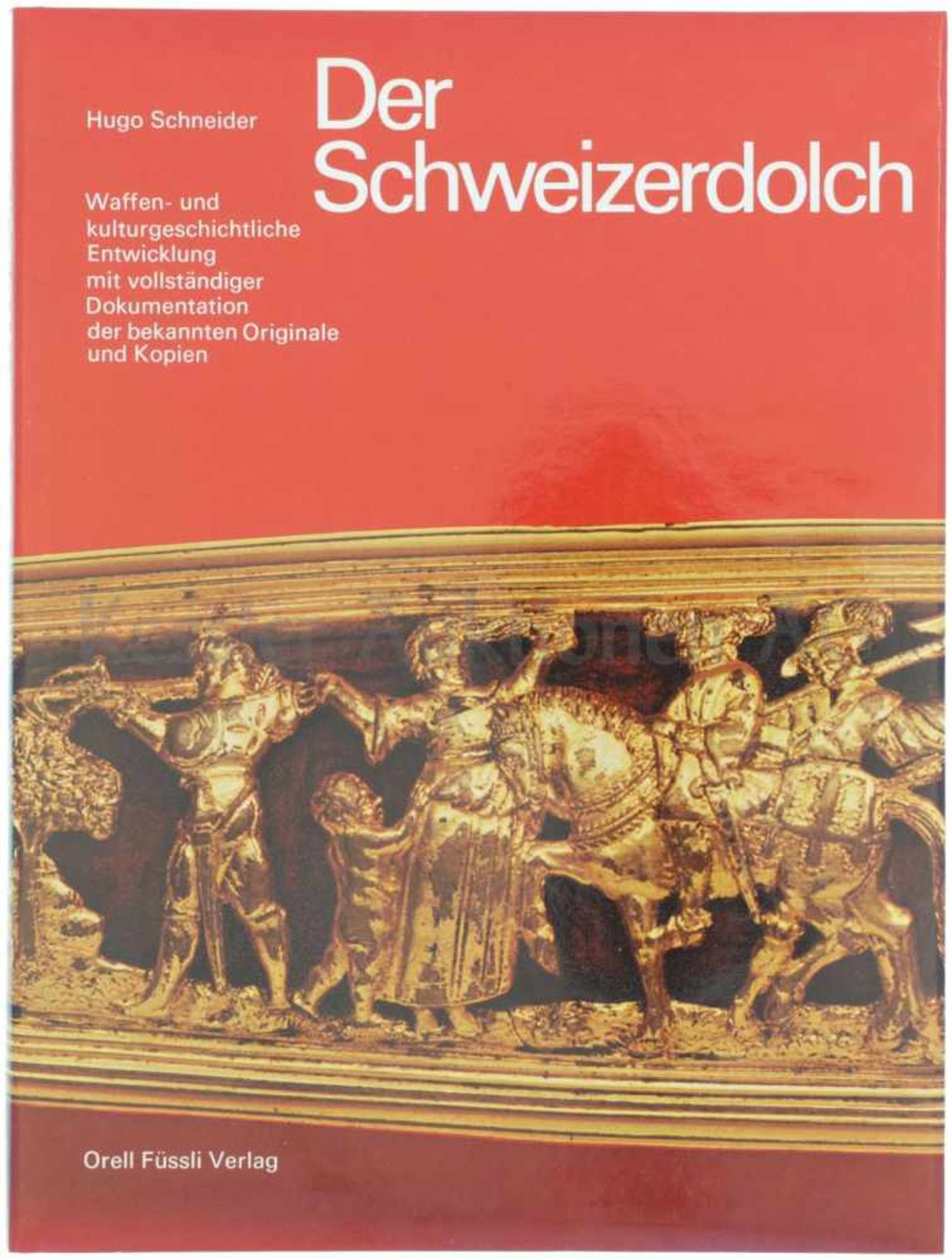 Der Schweizerdolch Autor Dr. Hugo Schneider 1977. Standardwerk über die waffen- und