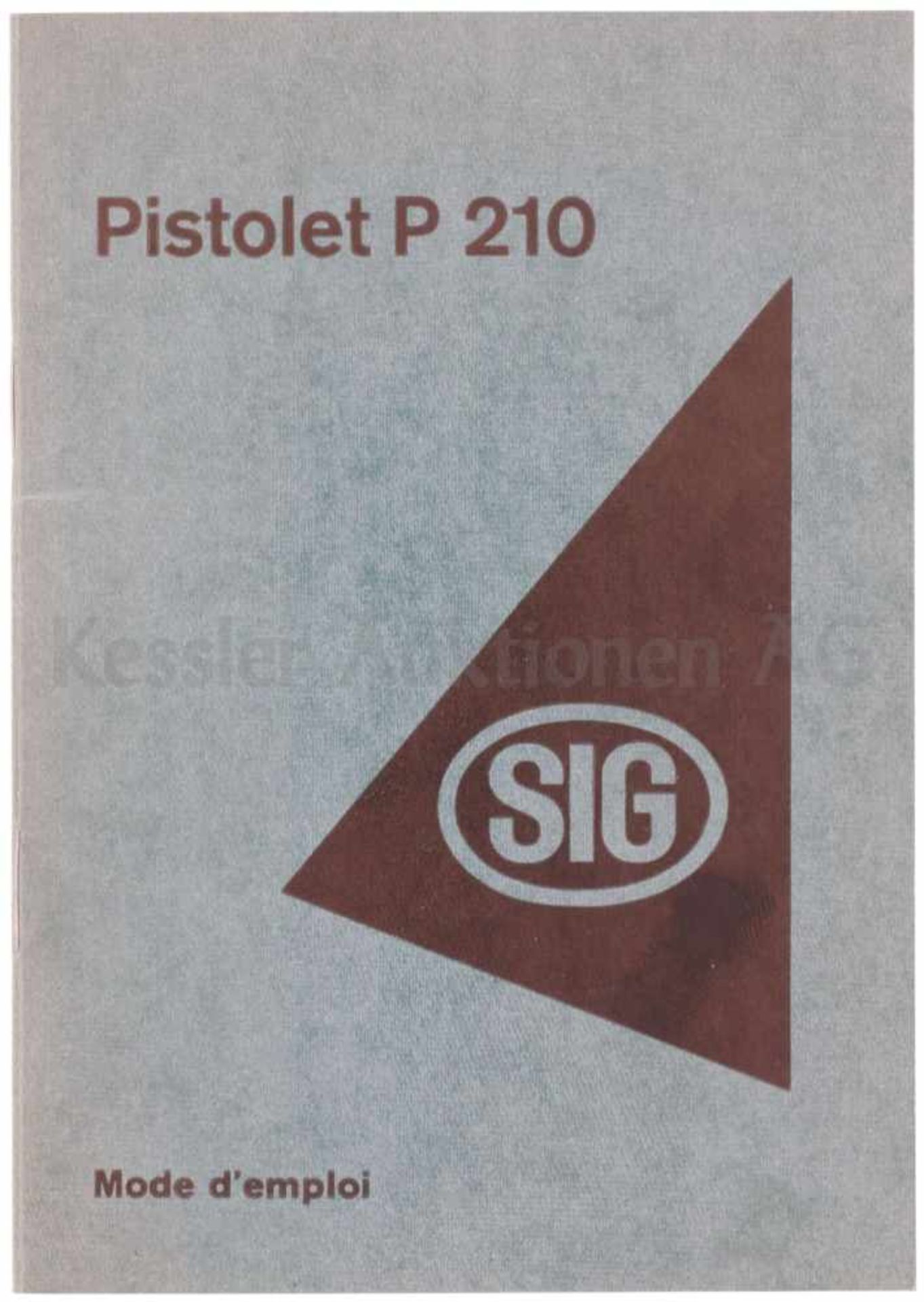 Bedienungsanleitung zur Pistole SIG 210 SIG-Bedienungsanleitung von 1950 in französicher Sprache.