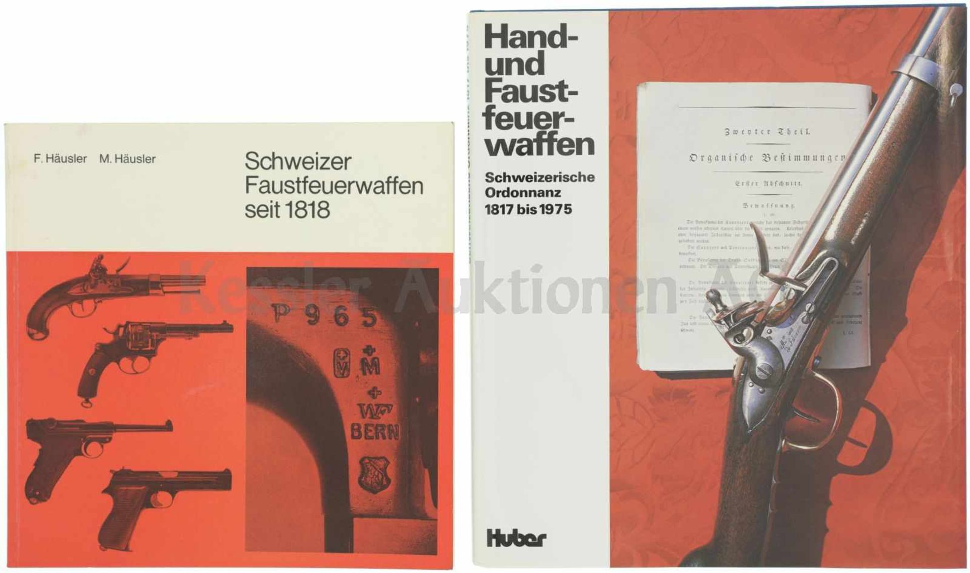 Konvolut von 2 Büchern 1. Schweizer Faustfeuerwaffen seit 1818, Autoren Fritz und Max Häusler,