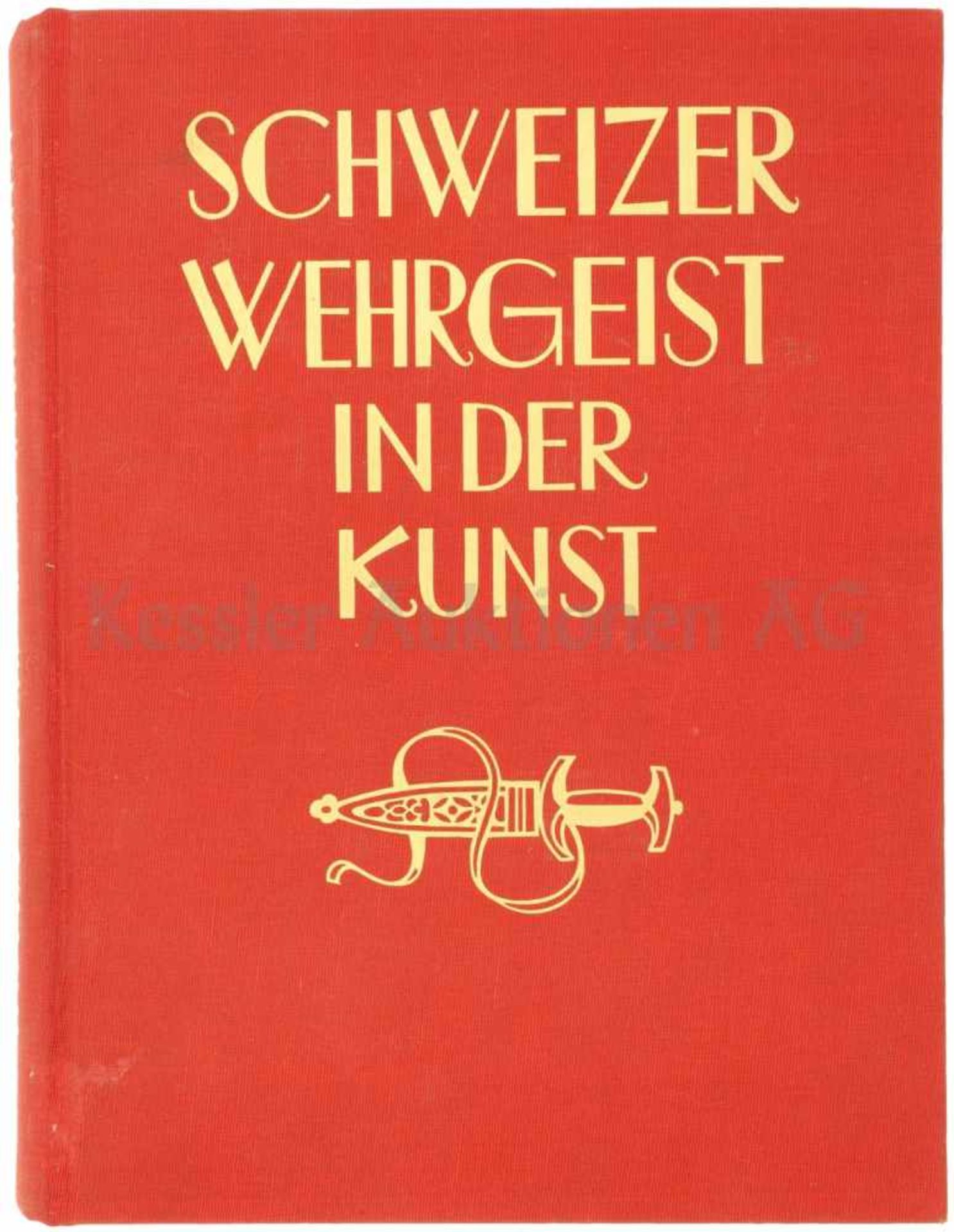 Schweizer Wehrgeist in der Kunst 1938 herausgegebenes Buch über die Kunst im Zusammenhang mit der