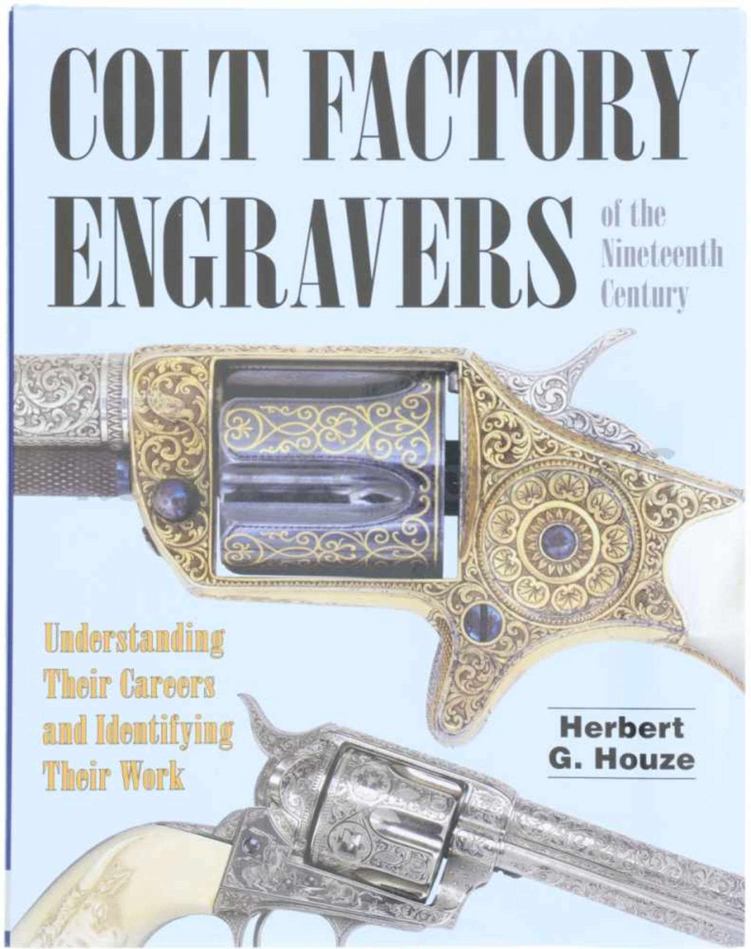 Colt factory engravers of the 19. Century Beschriebe und Detailabbildungen von Gravuren der Firma