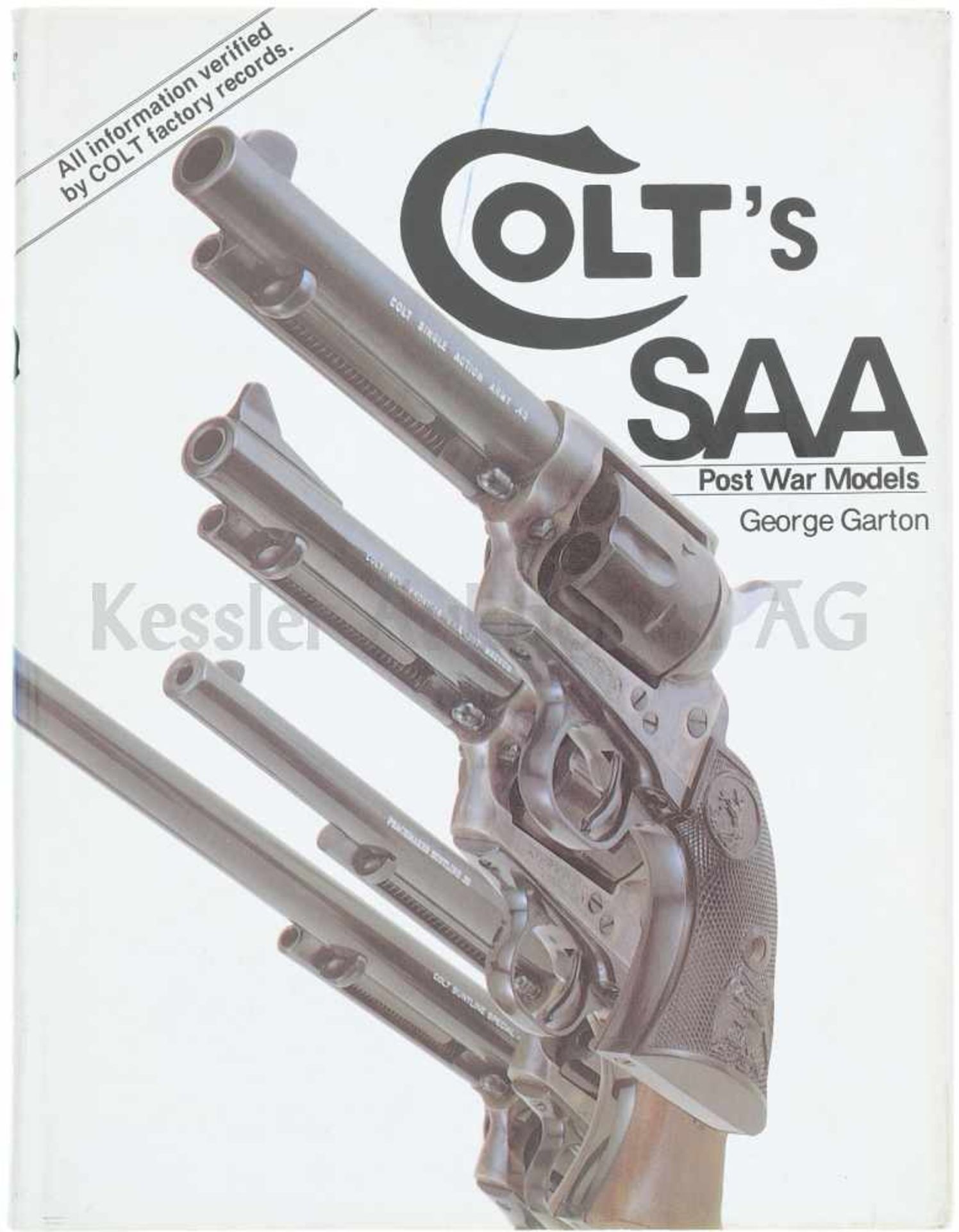 Colt's SAA - Post War Models Der Autor George Garton beschreibt auf 166 Seiten die Geschichte