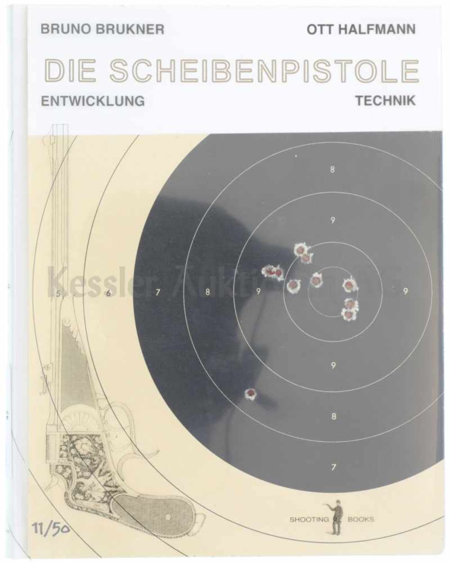 Die Scheibenpistolen, Bruno Brukner Spannendes Buch über die Entwicklung der Scheibenpistolen.