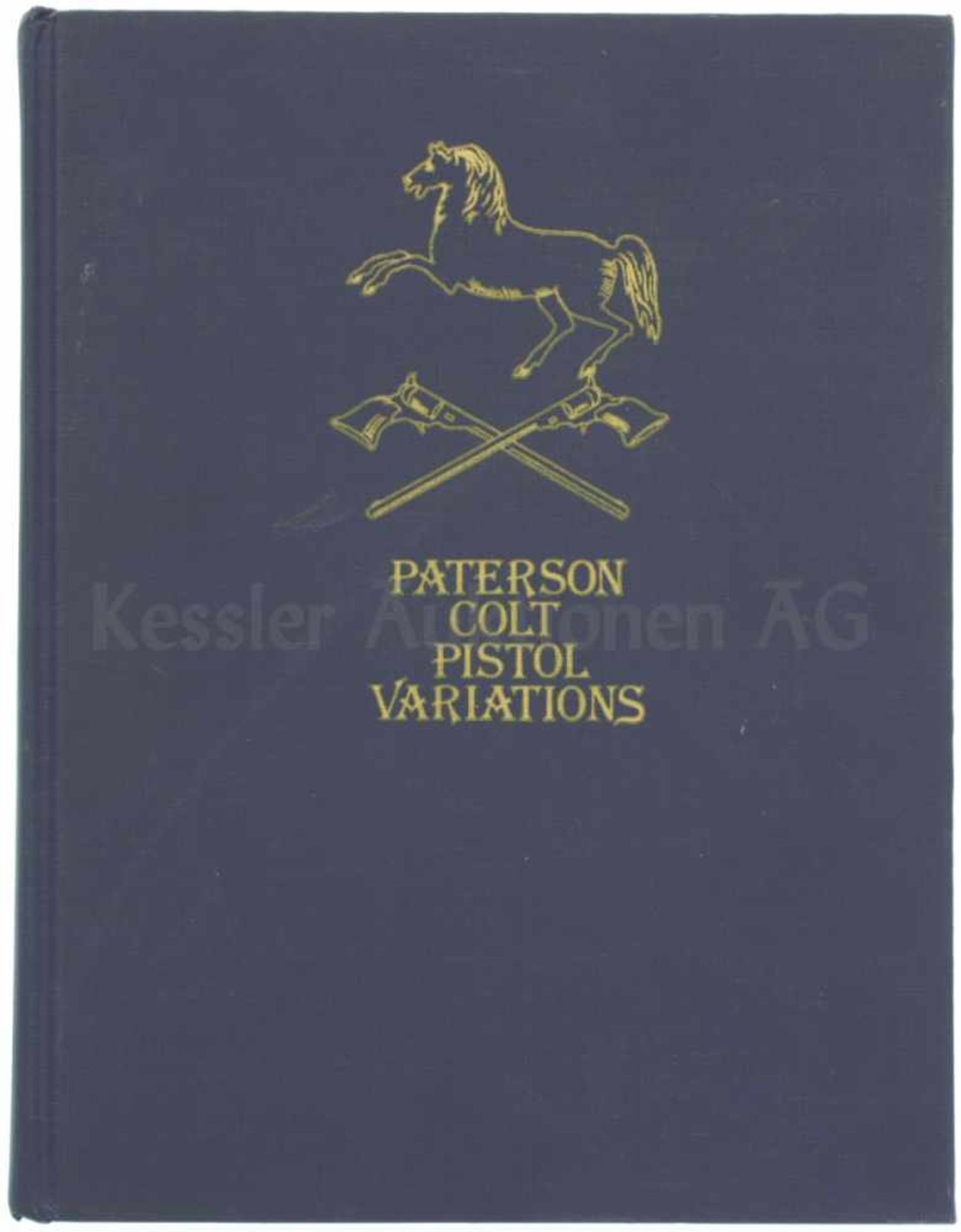 Paterson Colt Pistol Variatons Autoren Philip R. Phillips und R.L. Wilson, 1979, 232 Seiten, in