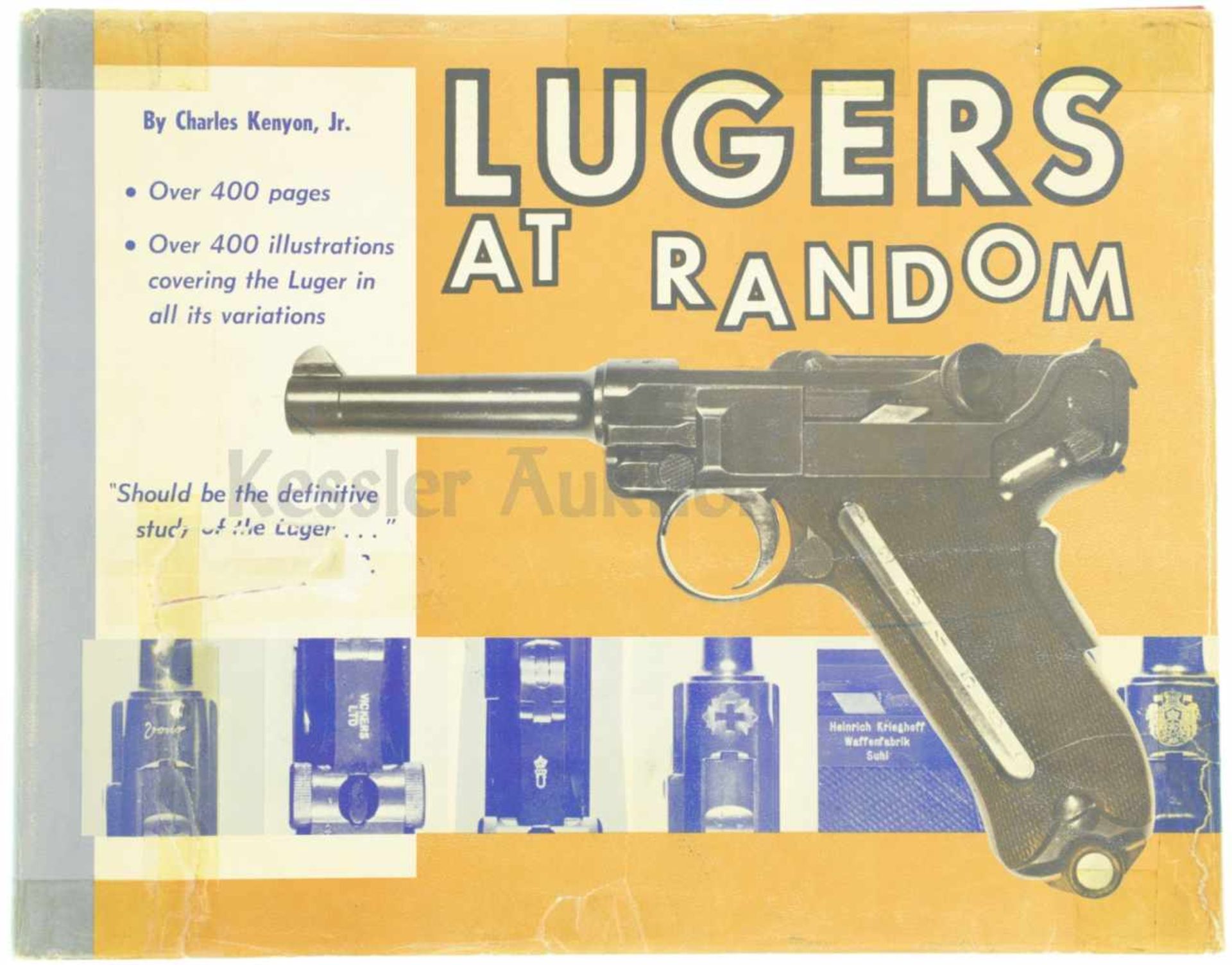 Lugers at Random, by Charles Kenyon, Jr. Standardwerk über Parabellumpistolen auf 416 Seiten mit