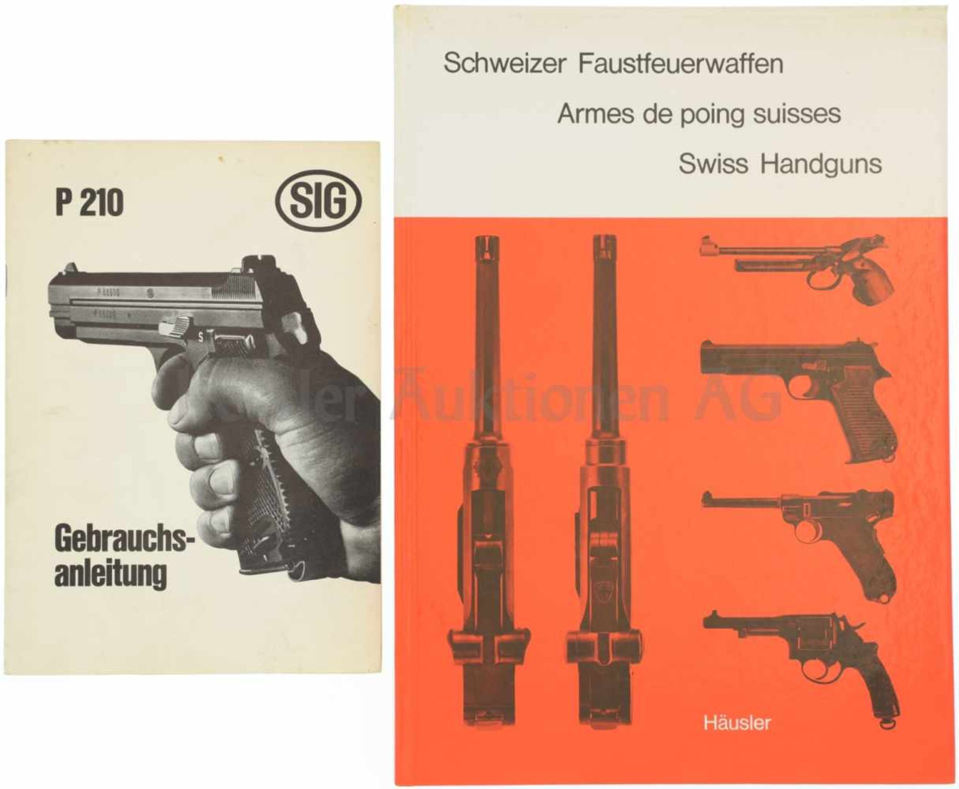 Konvolut von 2 Büchern 1. "SIG P210 Gebrauchsanleitung". 2. "Schweizer Fausfeuerwaffen" von Fritz