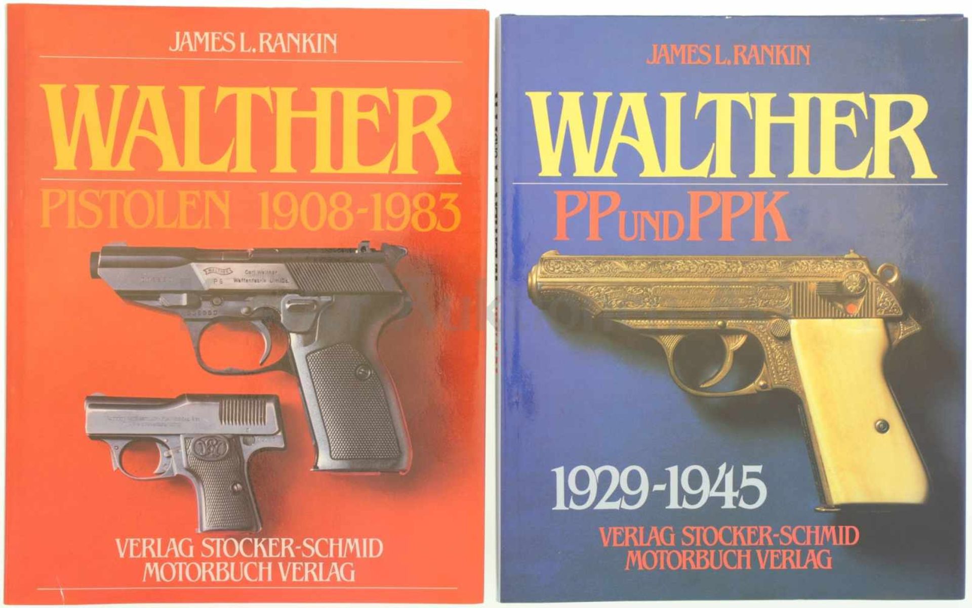 Konvolut von 2 Büchern Walther 1. Walther PP und PPK, 1929-1945, Autor James L. Rankin, Verlag