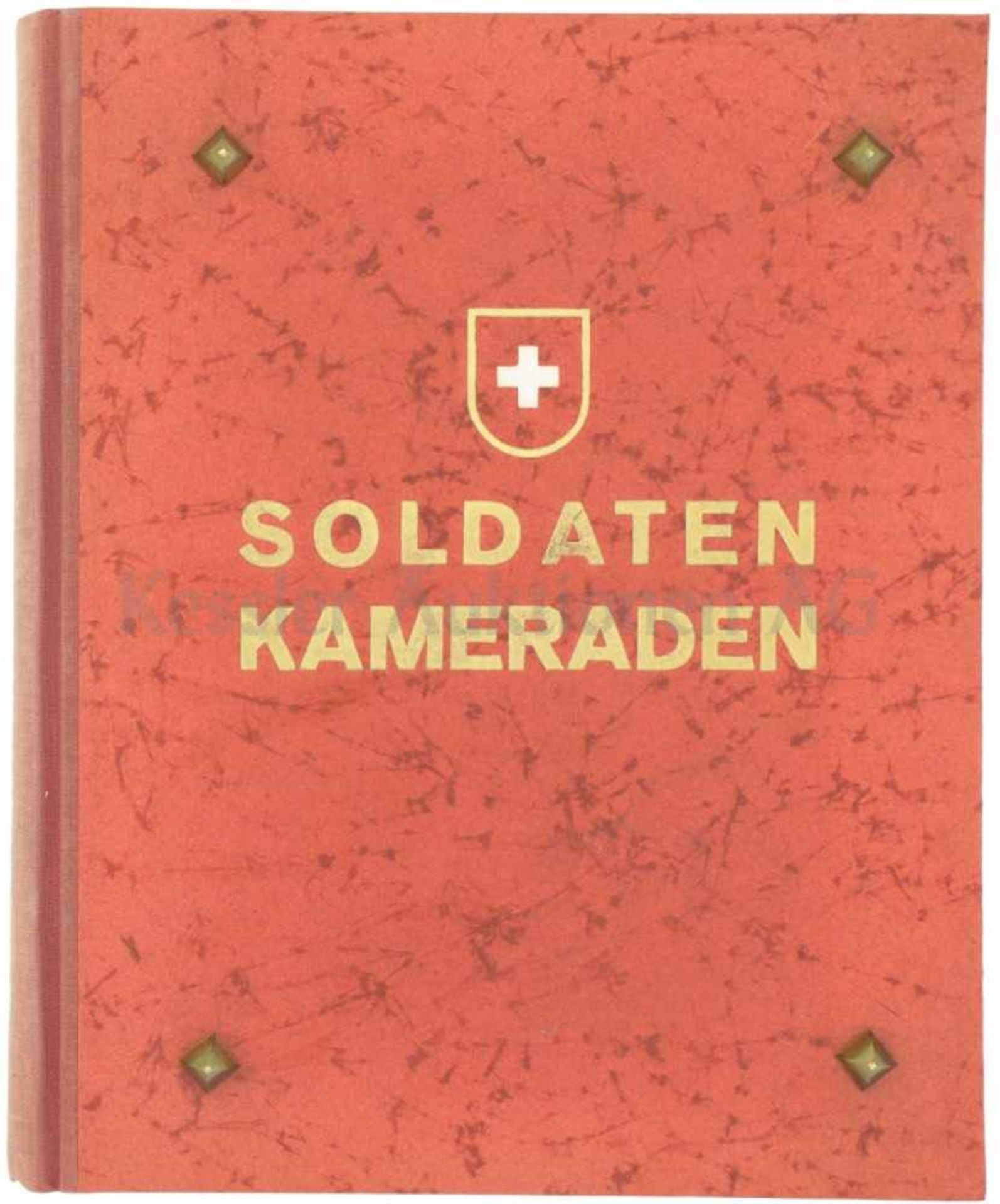 Soldaten Kameraden, Erinnerungsbuch an die Mobilmachung und den Aktivdienst 1939/41 Spezialausgabe