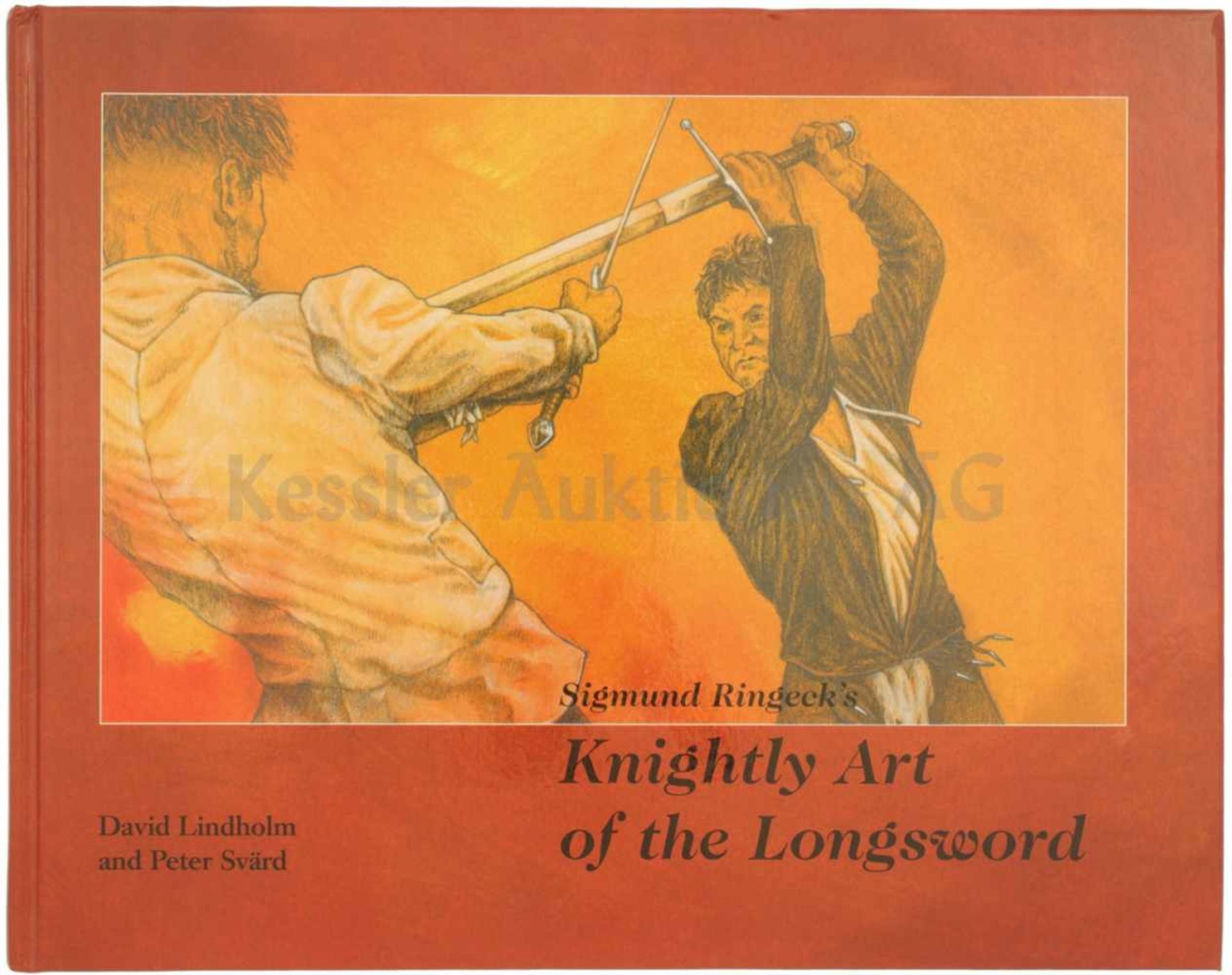 Knightly Art of the Longsword, Sigmund Ringeck Autoren David Lindholm und Peter Svärd, 2003, 237