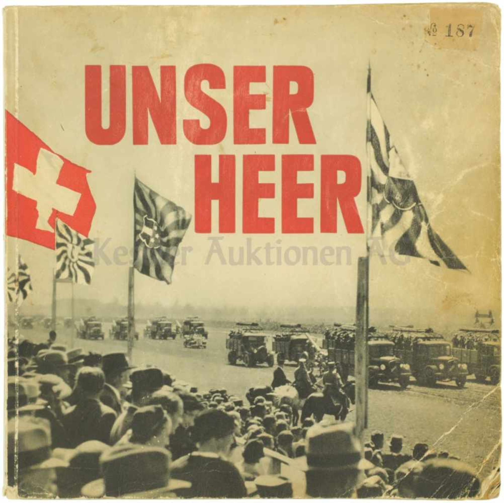 Unser Heer, K.Egli, Verlag Otto Walter AG Olten 1938 173-seitiges Nachschlagewerk mit 123 Fotos über