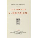 Tharaud, Jérome et Jean L'an prochain à Jerusalem! Paris, Plon 1924. Schönes Exemplar der sehr