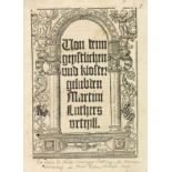 Luther, Martin De votis monasticis, iudicium. Basel, [Adam Petri] 1522. - Angebunden: Von denn