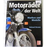 BOOKS - MOTOR RADER DER WELT MOTORBIKE BOOK - ROLAND BROWN