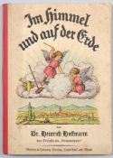 "Im Himmel und auf der Erde" Ein Bilderbuch von Dr. Heinrich Hoffmann, dem Verfasser des "