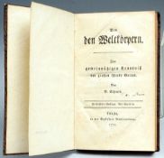 "Von den Weltkörpern" "...Zur gemeinnützigen Kenntniß der großen Werke Gottes". Von Nicolaus Schmid.