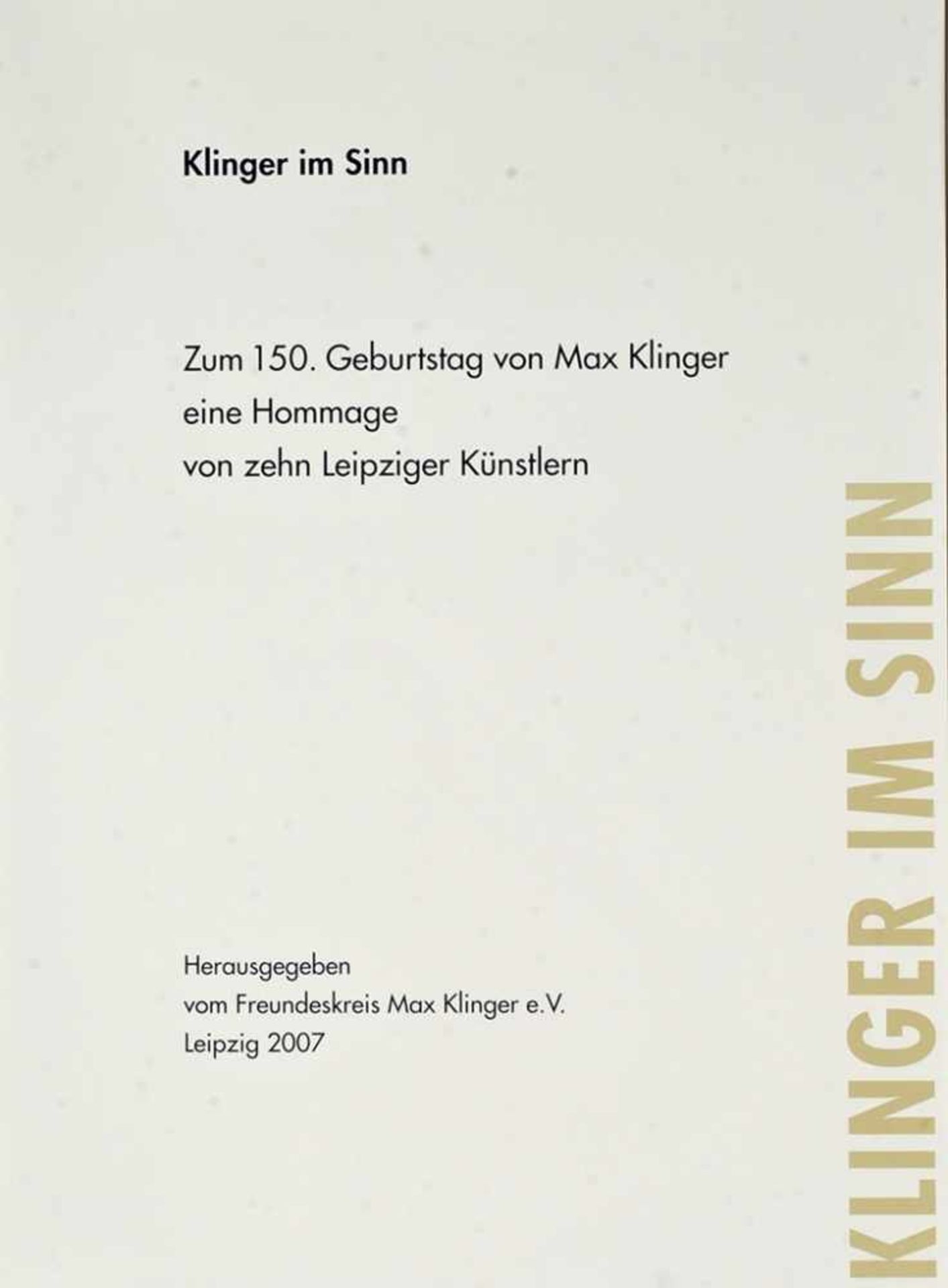 "Klinger im Sinn - Zum 150. Geburtstag eine Hommage von zehn Leipziger Künstlern" 10 Bl. Versch. - Bild 3 aus 5