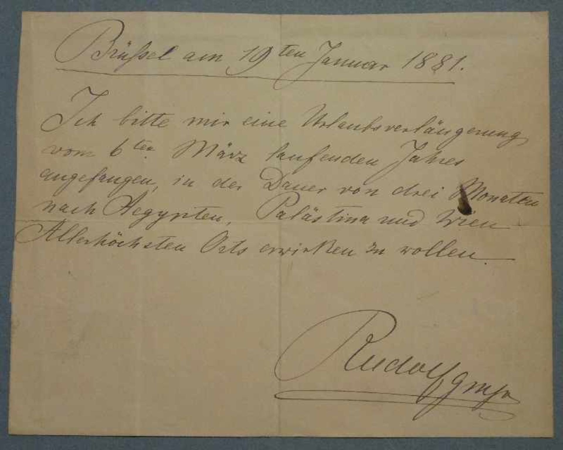 Urlaubsantrag, Kronprinz Rudolf, 1881 eigenhändiger Brief des österreichischen Kronprinzen in