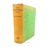 Finnemore, Horace "The Essential Oils"; cloth bound; pub. 1926, Ernest Benn Limited, London.