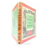 Whistler (Laurence) & Fuller (Ronald) "The Work of Rex Whistler" pub. 1960 William Clowes & Sons