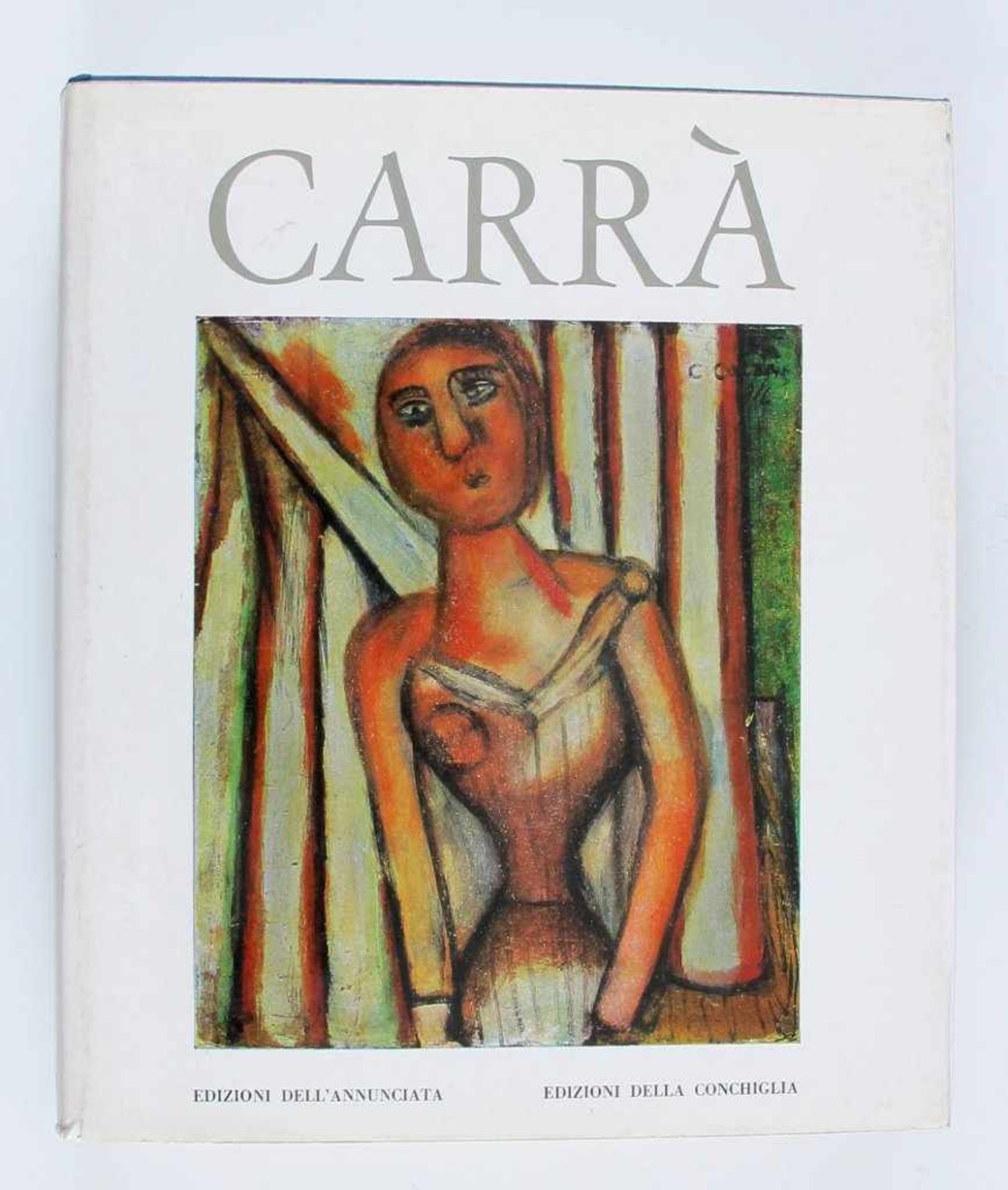 Kunst: Carrà, Massimo. Carrà. Tutta l'Opera Pittorica. Vol. I: 1900-1930; Vol. II: 1931-1950; Vol.