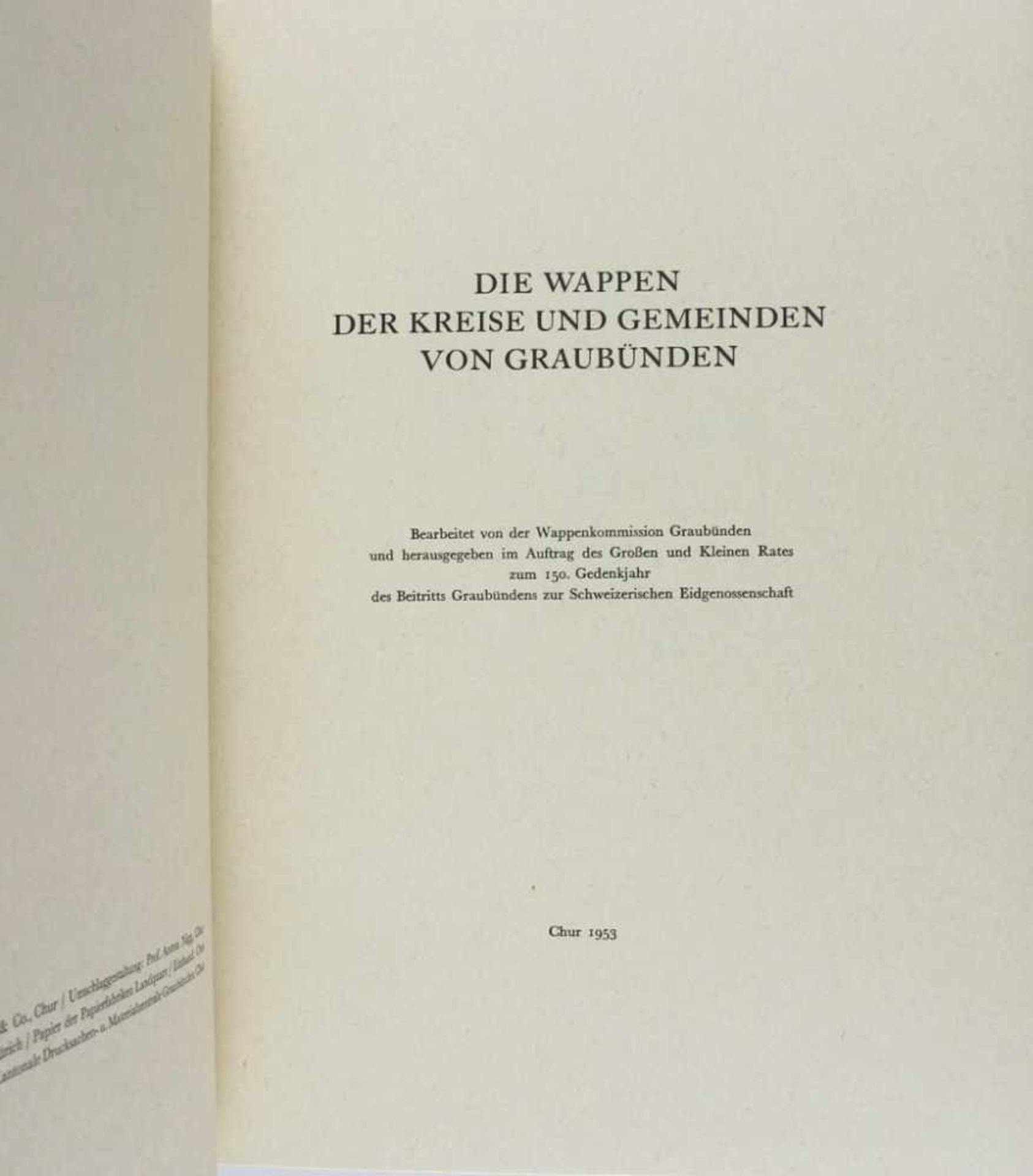 Heraldik: Graubünden: Die Wappen der Kreise und Gemeinden von Graubünden. Chur 1953. 65 Texts. und