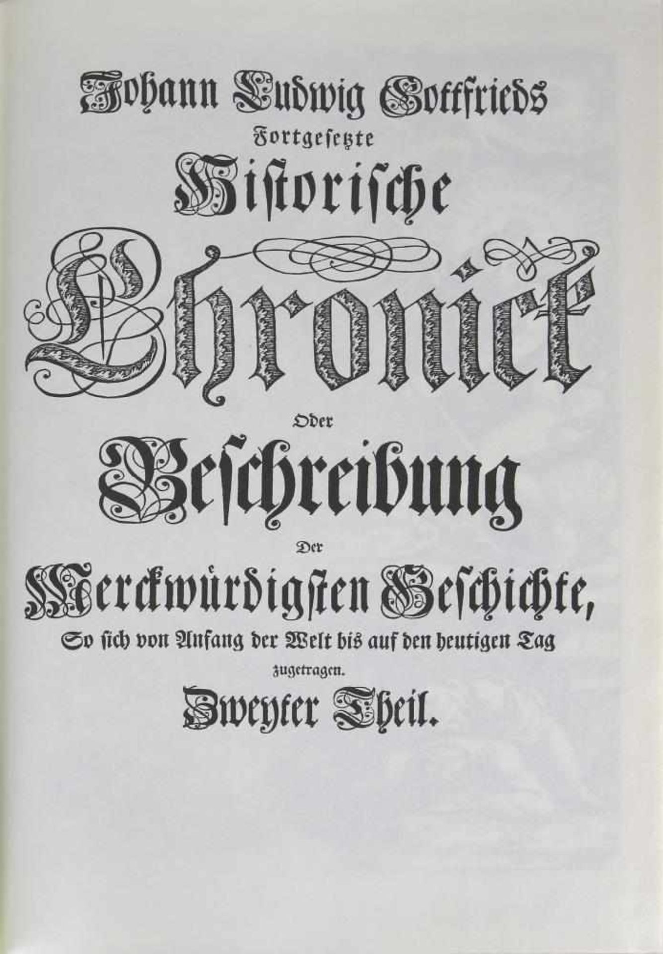 Johann Ludwig Gottfried Historische Chronick, Oder Beschreibung Der Merckwürdigsten Geschichte, So - Bild 5 aus 8