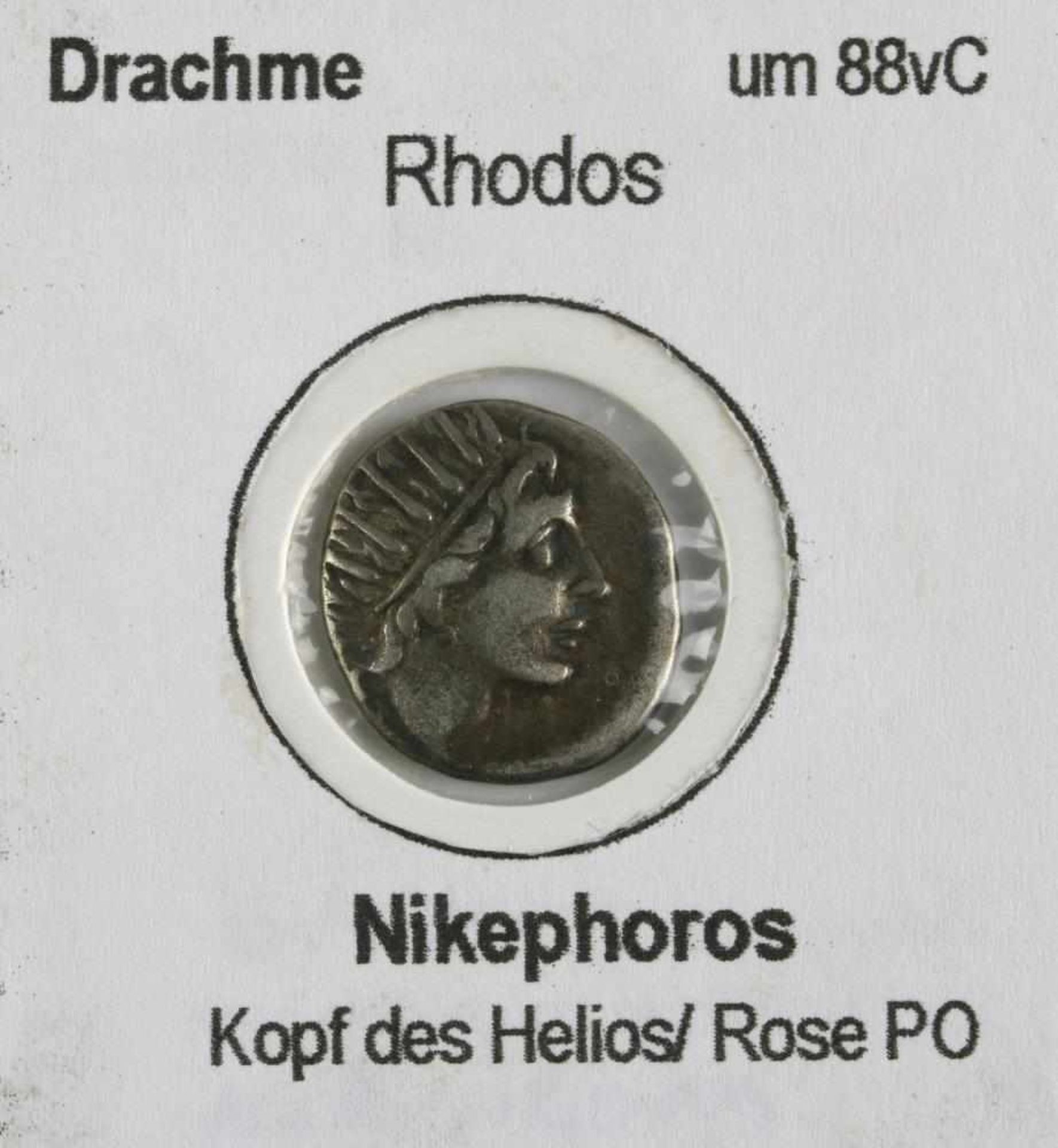 Drachme. Rhodos um 88 v. Chr. Nikephoros. Kopf des Helios / Rose PO. Durchmesser ca. 15 mm,