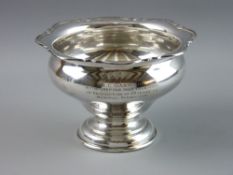 A CIRCULAR PEDESTAL SILVER PRESENTATION ROSE BOWL, 9 troy ozs, Sheffield 1934