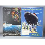 TWO UNFRAMED POSTERS ON BOARD - 1. C G Transatlantique - 'C'est Tout Jours Feta' and 2. French