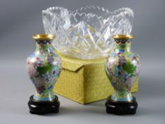 A CASED PAIR OF SMALL ORIENTAL FLORAL CLOISONNE VASES ON STANDS and a circular cut glass fruit bowl