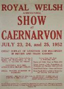 FRAMED ROYAL WELSH AGRICULTURAL SHOW AT CAERNARFON POSTER dated July 1952, 37 x 50cms