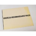 JOSEF KOUDELKA 'Reconnaissance Wales', dated 1998, a very rare Welsh photographic book by Cardiff: