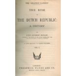 Motley, John Lothrop.The Rise of the Dutch Republic. 1. - 3. Bd. London: Frederick Warne and Co.