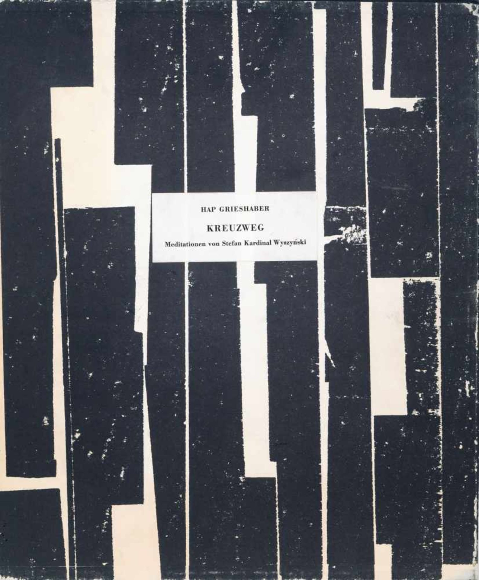 HAP Grieshaber "Kreuzweg. Meditationen von Stefan Kardinal Wyszynski". 1967. Farbholzschnitte.