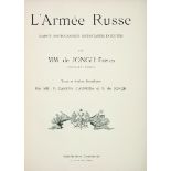 DE JONGH (frères) L'armée russe d'après photographies exécutées par P. Camena d'Almeida et F. de