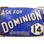 An early 20thC enamelled blue and black advertising sign 'Ask for Dominion' 28'' x 44''